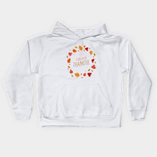 Forever Thankful Kids Hoodie